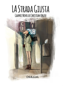 Copertina del primo volume della trilogia di Peppa&Julio "La strada giusta".